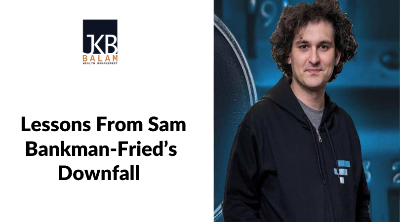 Lessons From Sam Bankman-Fried’s Downfall