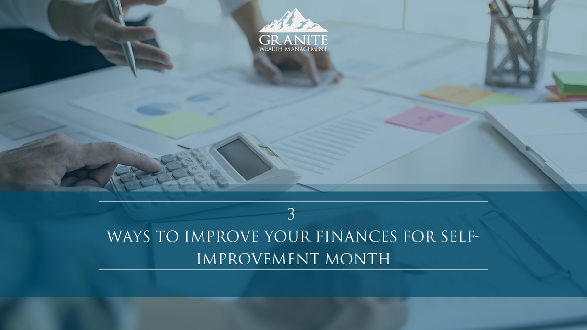 3 Ways To Improve Your Finances for Self-Improvement Month