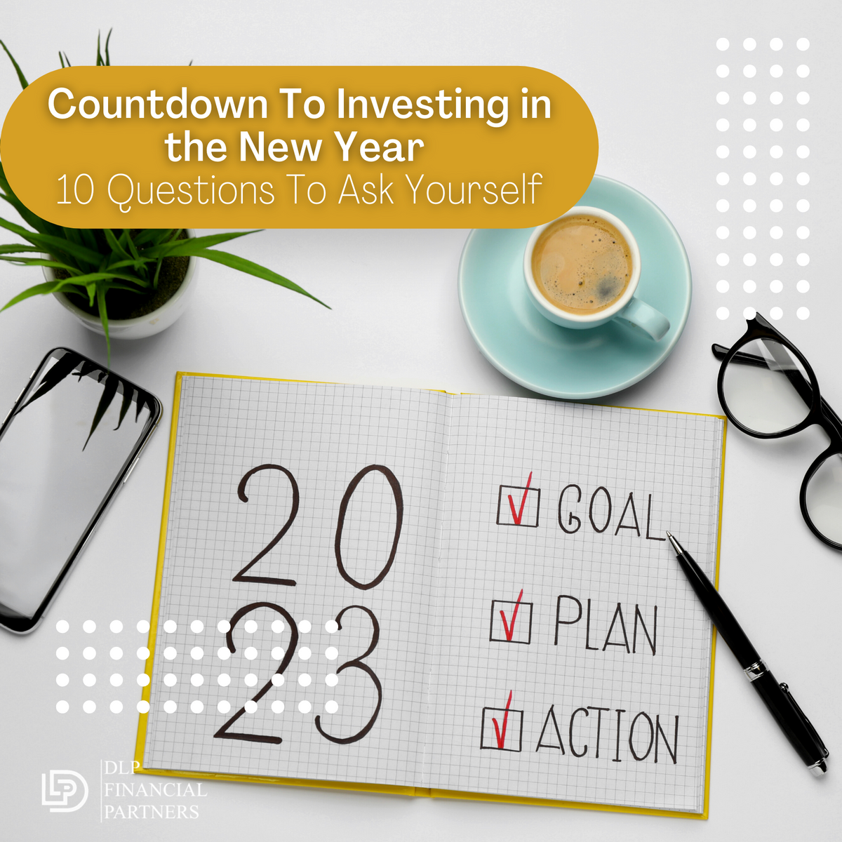Countdown To Investing in the New Year: 10 Questions To Ask Yourself