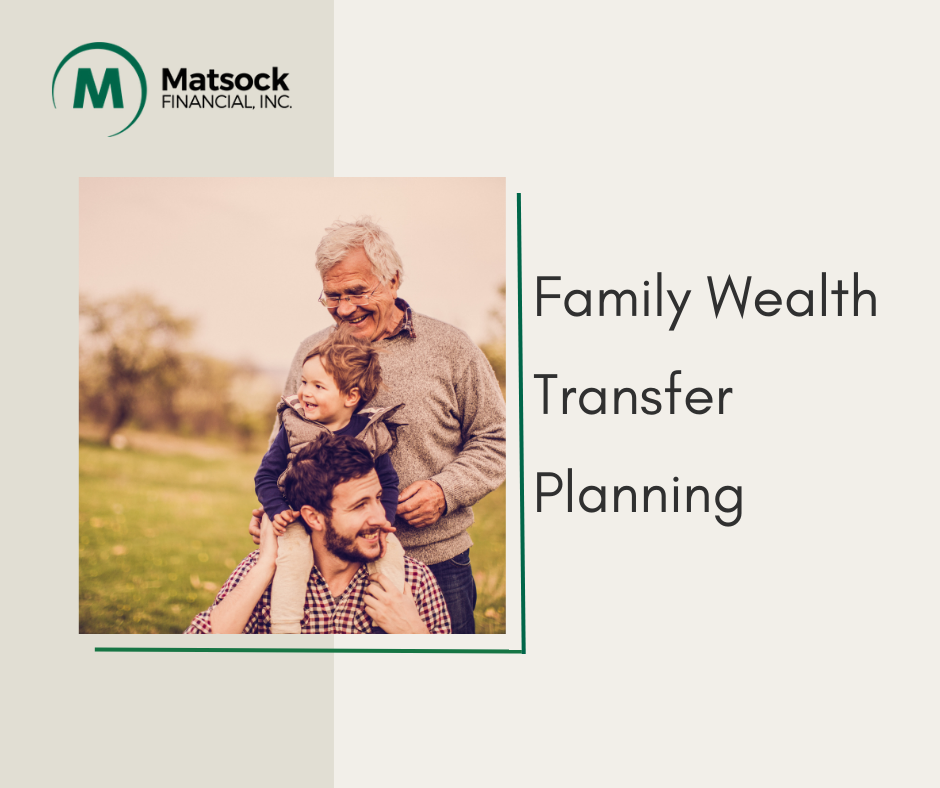 Family Wealth Transfer Planning: Keeping it in the Family through Generational Giving