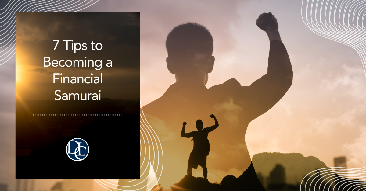 7 Tips to Becoming a Financial Samurai
