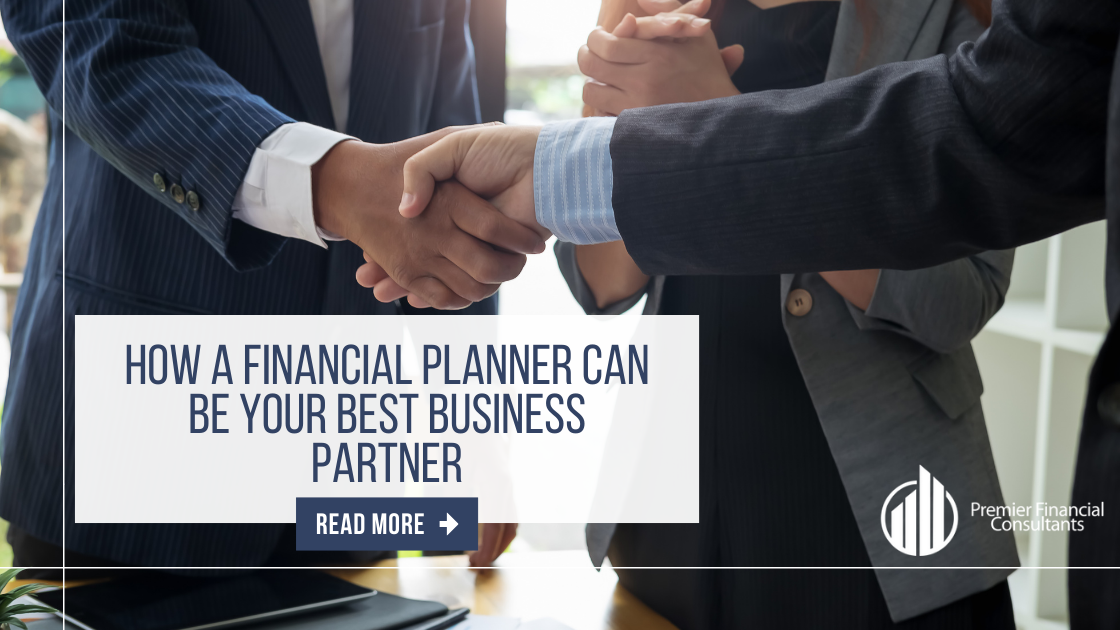 How a Financial Professional May Be Your Valuable Business Advisor