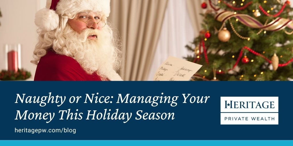 Naughty or Nice: Managing Your Money This Holiday Season
