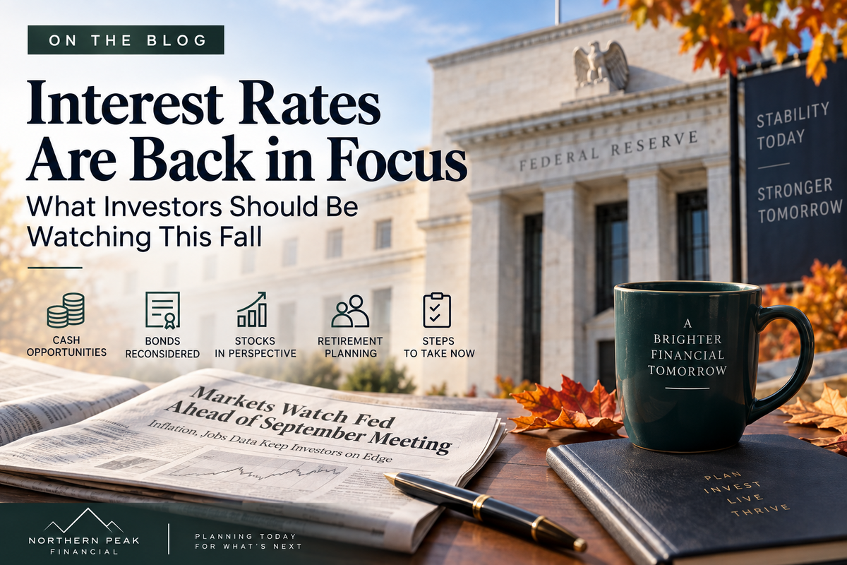 Interest Rates Are Back in Focus: What Investors Should Be Watching This Fall