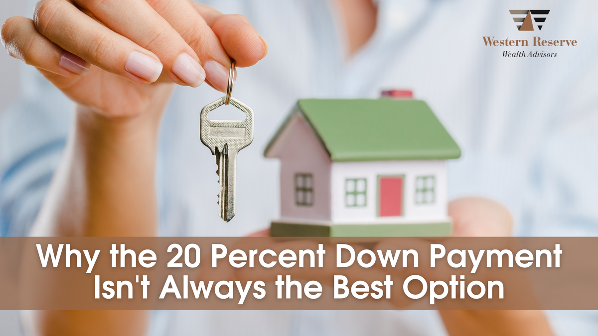 why-the-20-percent-down-payment-isn-t-always-the-best-option-western