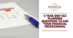 5 Year-End Tax Planning Questions to Ask Your Financial Professional