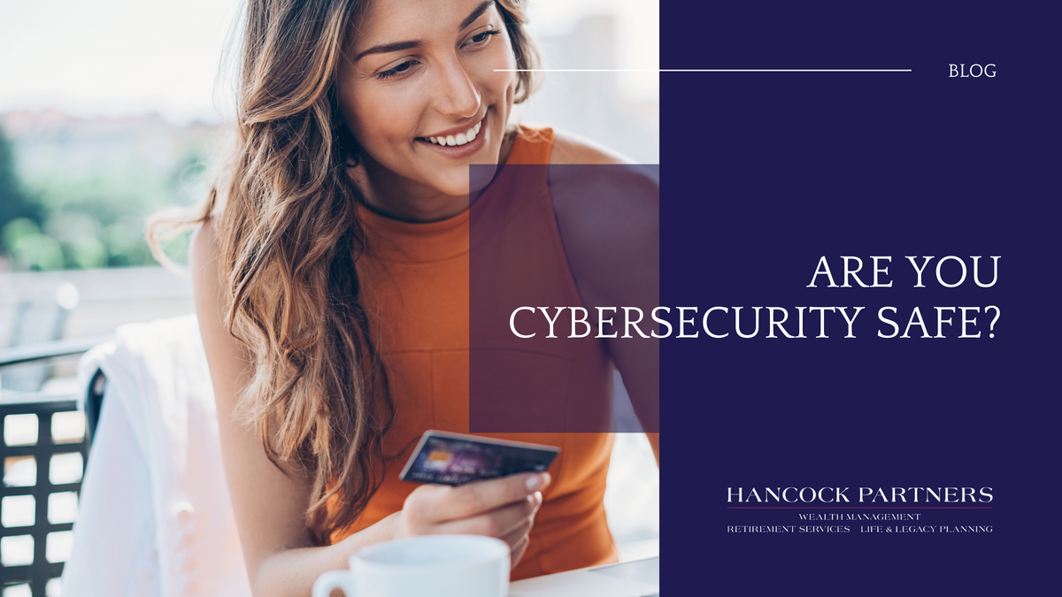 Are You Cybersecurity Safe?