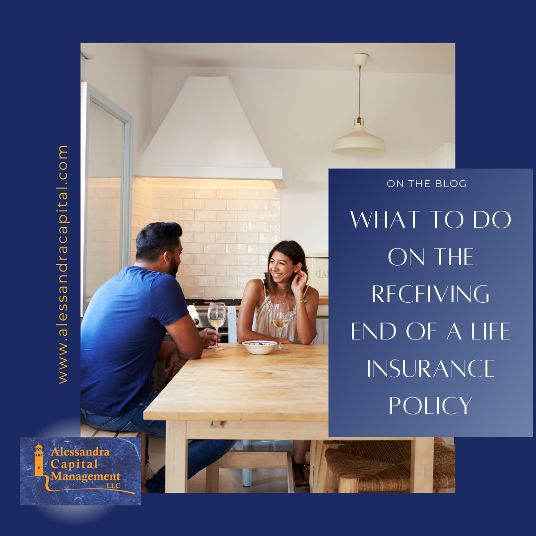 What to Do on the Receiving End of a Life Insurance Policy