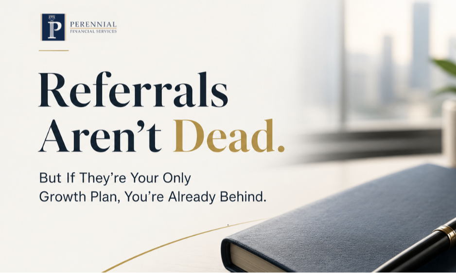 Referrals Aren't Dead. But If They're Your Only Growth Plan, You're Already Behind.