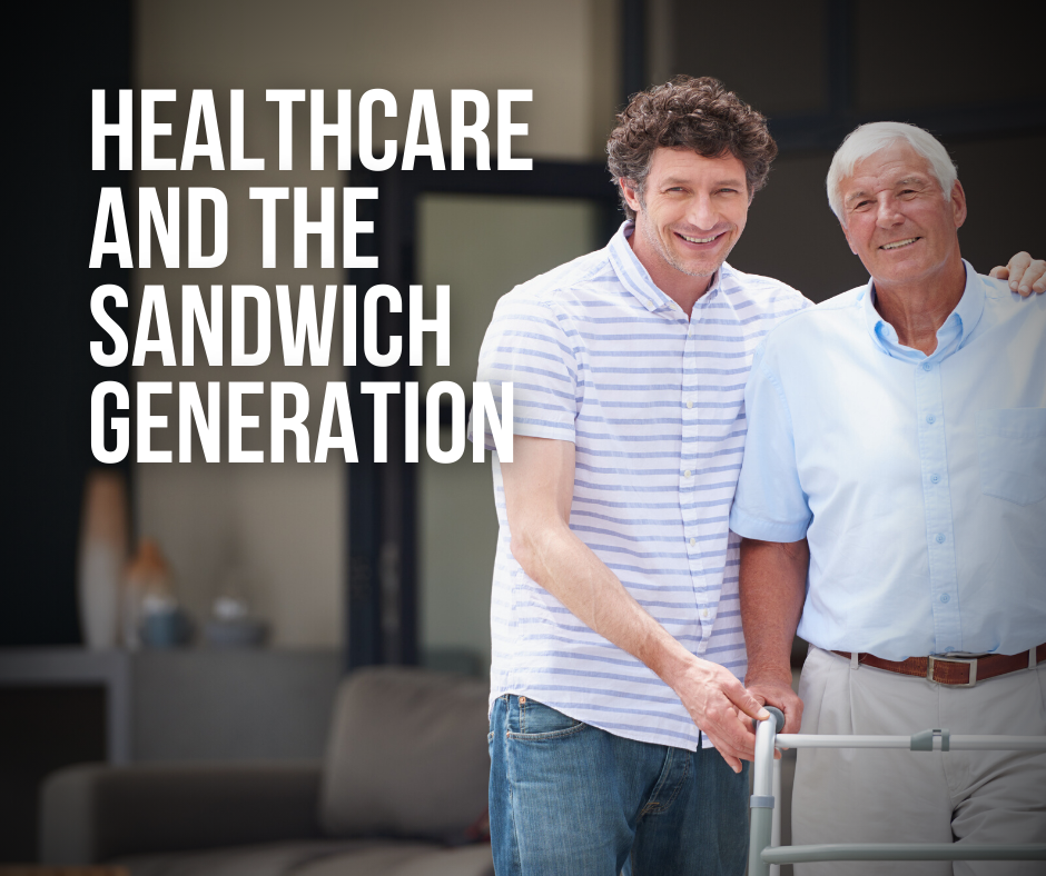 Healthcare and the Sandwich Generation
