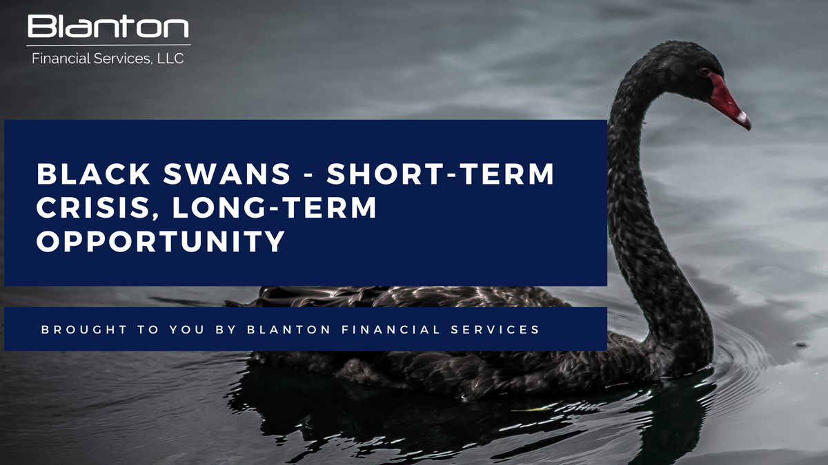 Black Swans: Short-term Crisis, Long-term Opportunity