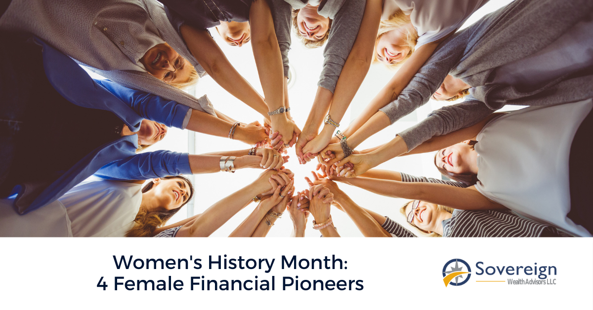 Women's History Month: 4 Female Financial Pioneers
