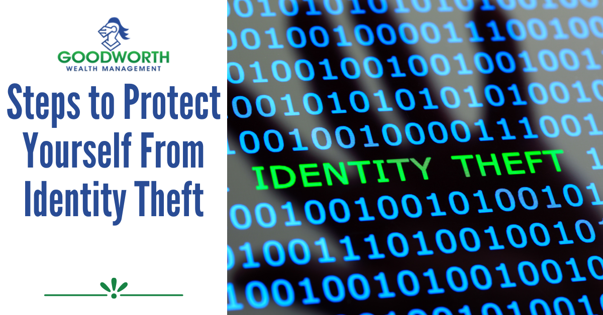 Steps to Protect Yourself From Identity Theft