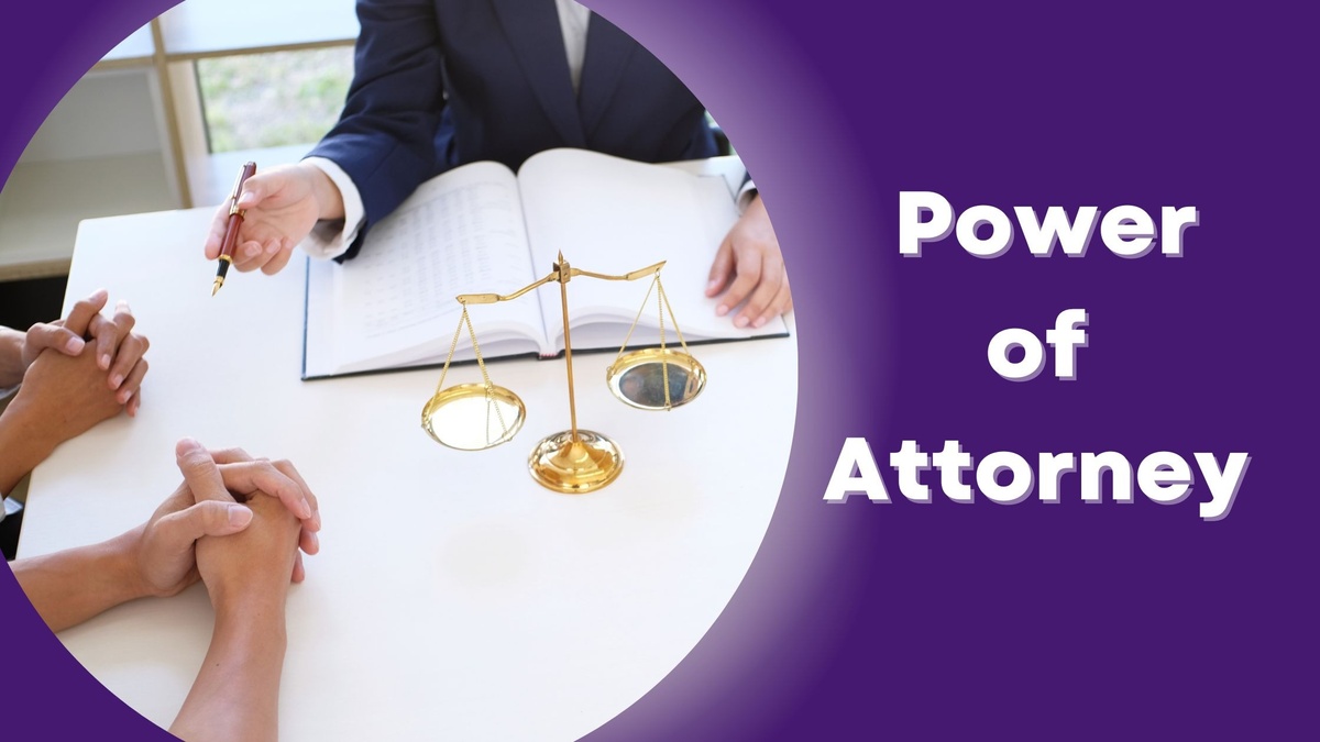 What’s a Power of Attorney?