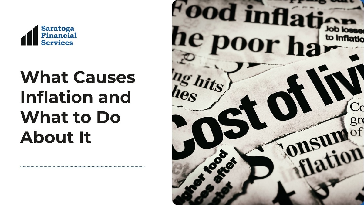 What Causes Inflation and What to Do About It