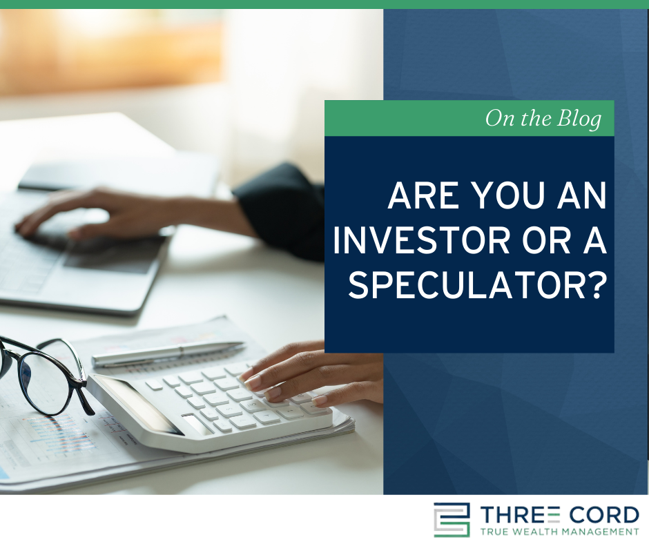 Are You an Investor or a Speculator?