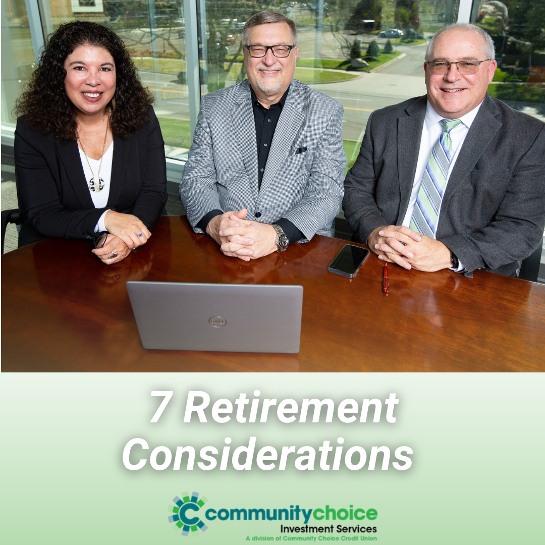 7 Retirement Considerations: Thoughts from a financial professional