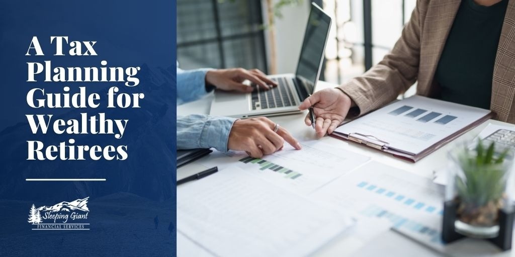 A Tax Planning Guide for Wealthy Retirees