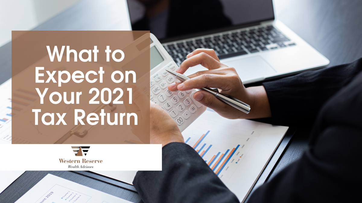 What to Expect on Your 2021 Tax Return