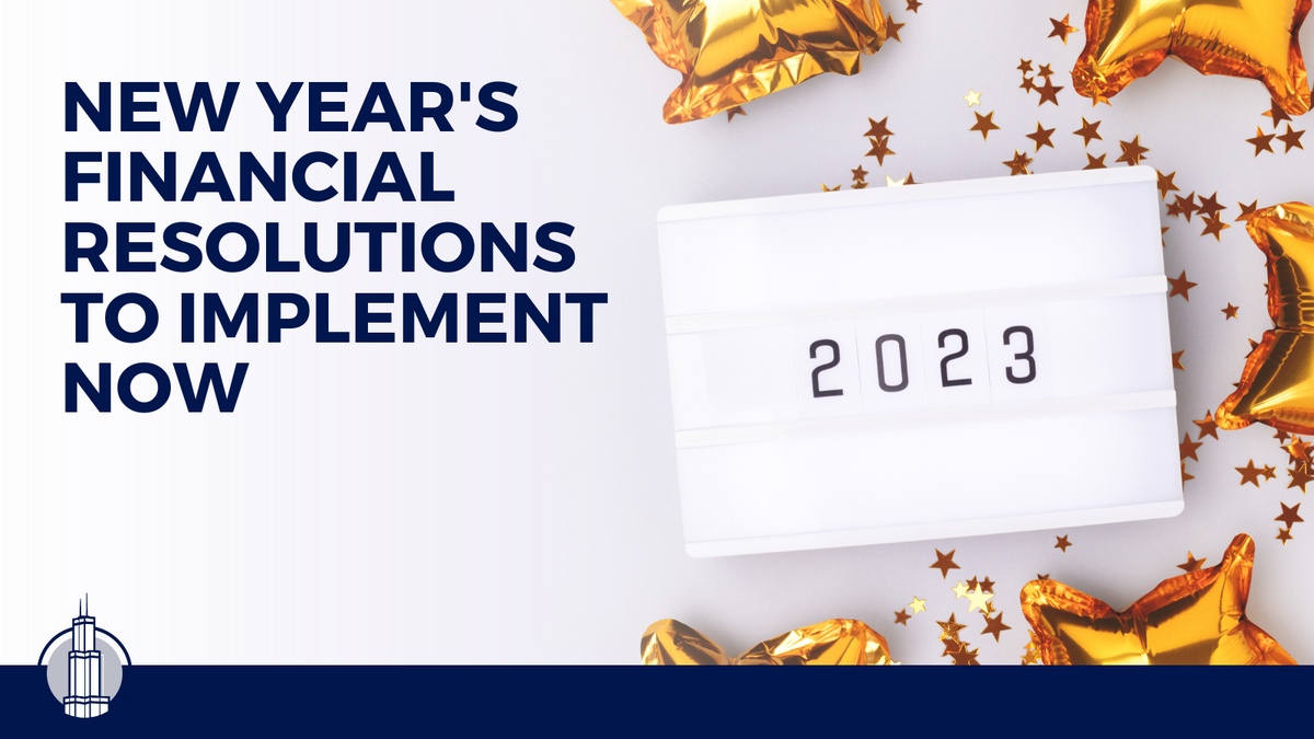 New Year's Financial Resolutions to Implement Now