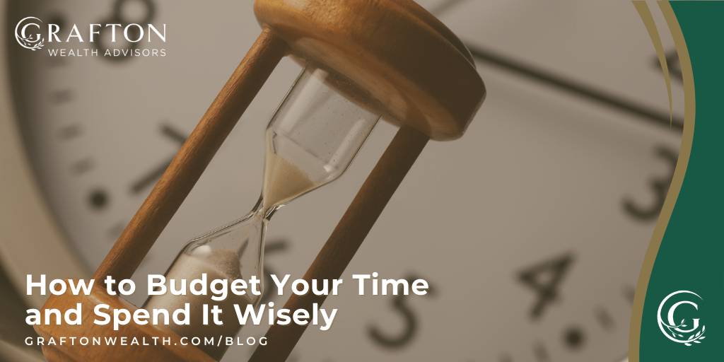 How to Budget Your Time and Spend It Wisely