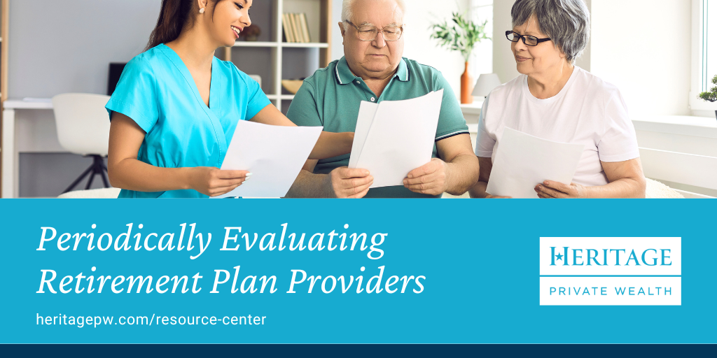 Periodically Evaluating Retirement Plan Providers