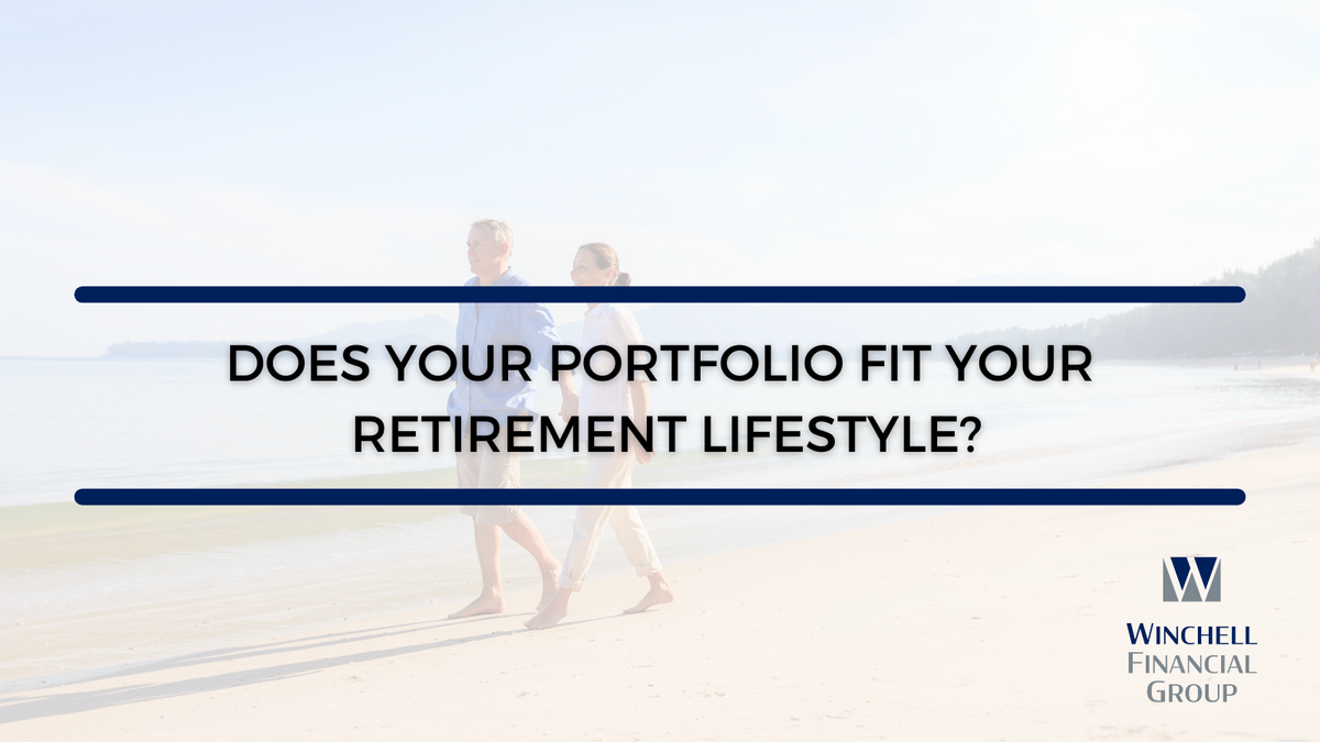 Does Your Portfolio Fit Your Retirement Lifestyle?
