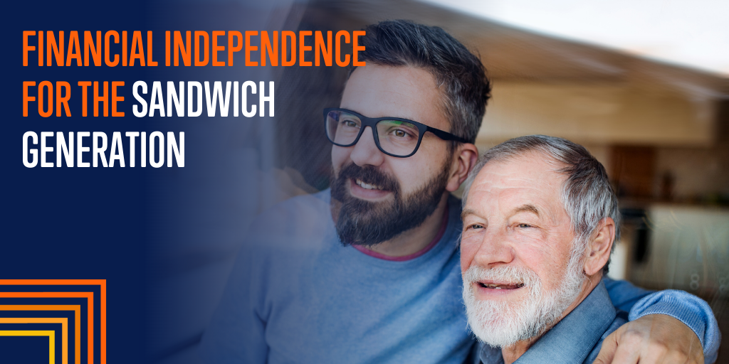 Financial Independence for the Sandwich Generation