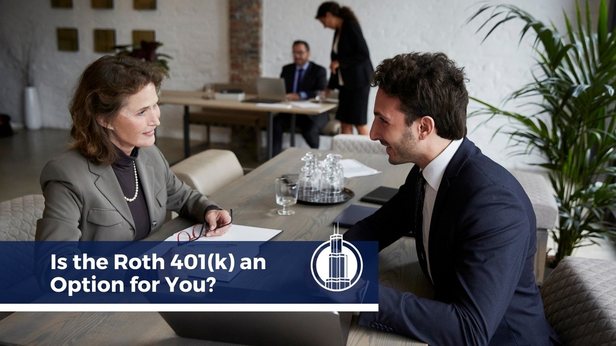Is the Roth 401(k) an Option for You?