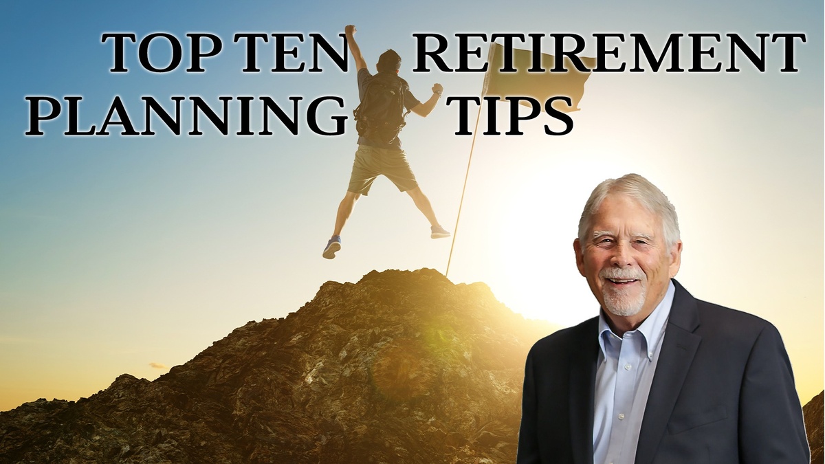 2023 EP0923 | John Kuykendall | Top 10 Retirement Planning Tips