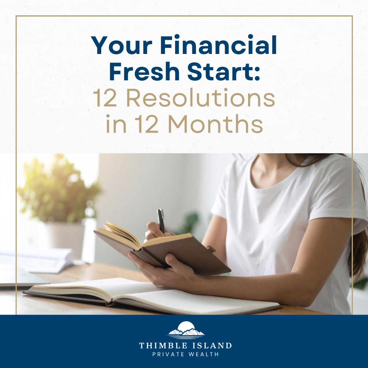 Your Financial Fresh Start: 12 Resolutions in 12 Months