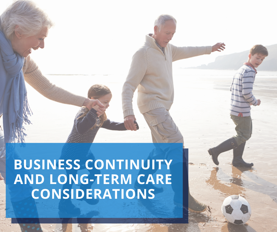 Business Continuity and Long-Term Care Considerations