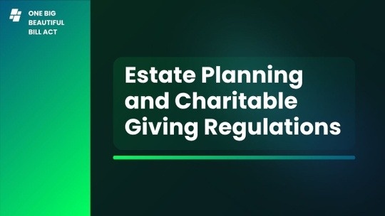 One Big Beautiful Bill Act: What’s New for Your Estate