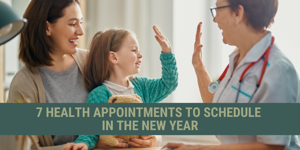 7 Health Appointments to Schedule in the New Year