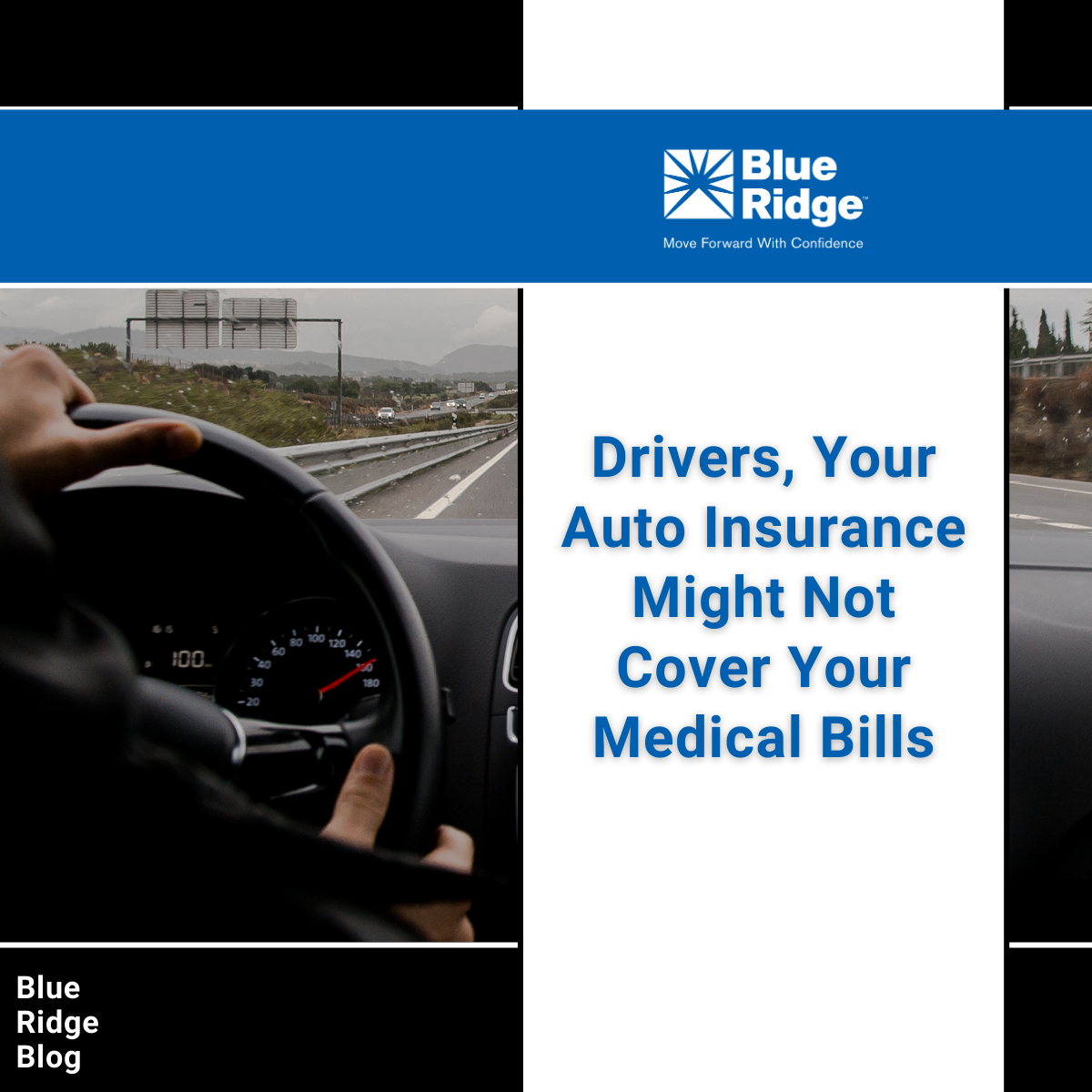 Drivers, Your Auto Insurance Might Not Cover Your Medical Bills