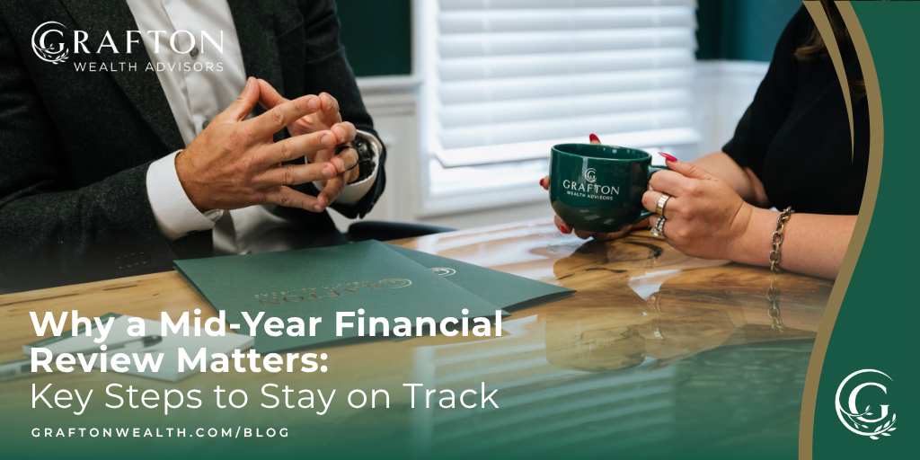 Why a Mid‑Year Financial Review Matters: Key Steps to Stay on Track
