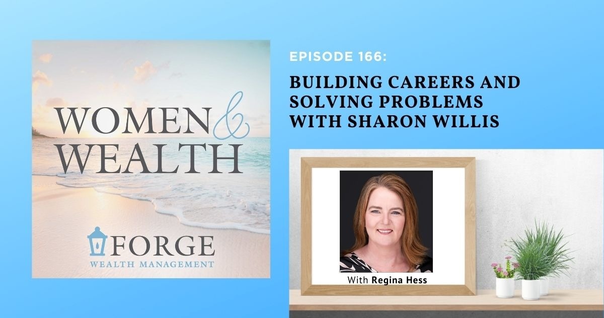 Building Careers and Solving Problems with Sharon Willis