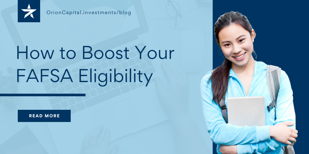 How to Boost Your FAFSA Eligibility in 6 Simple Steps