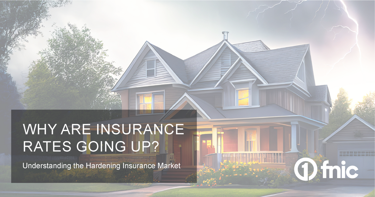 Why are insurance rates going up? Understanding the Hardening Insurance Market
