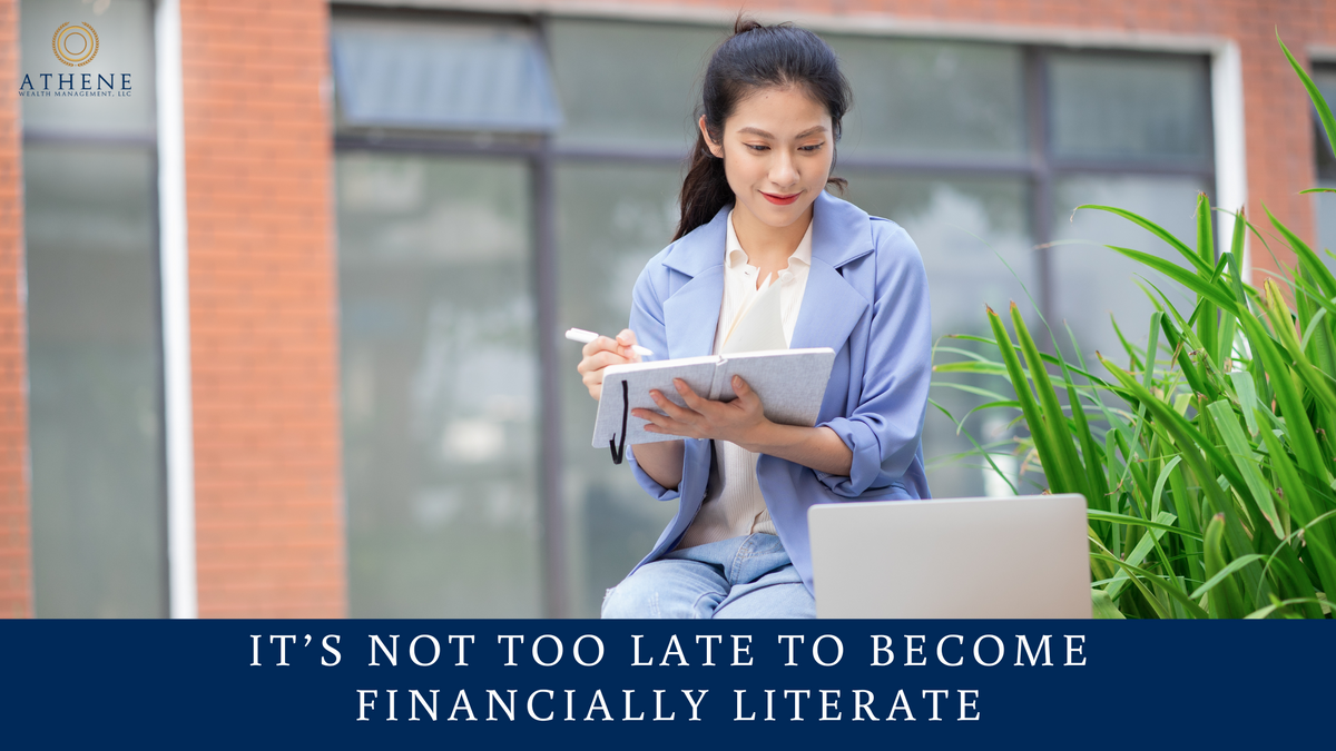 It’s Not Too Late to Become Financially Literate