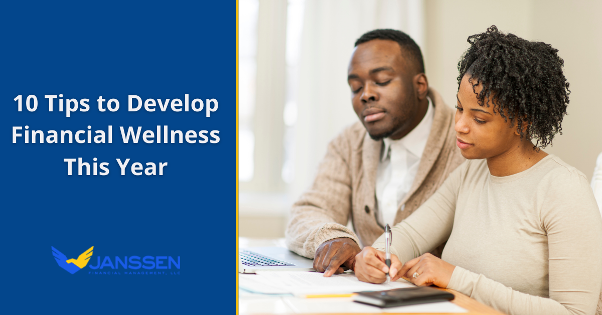 10 Tips to Develop Financial Wellness This Year