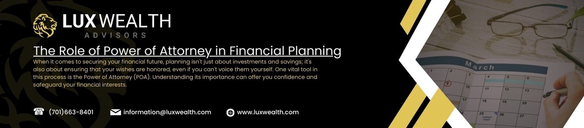 The Role of Power of Attorney in Financial Planning