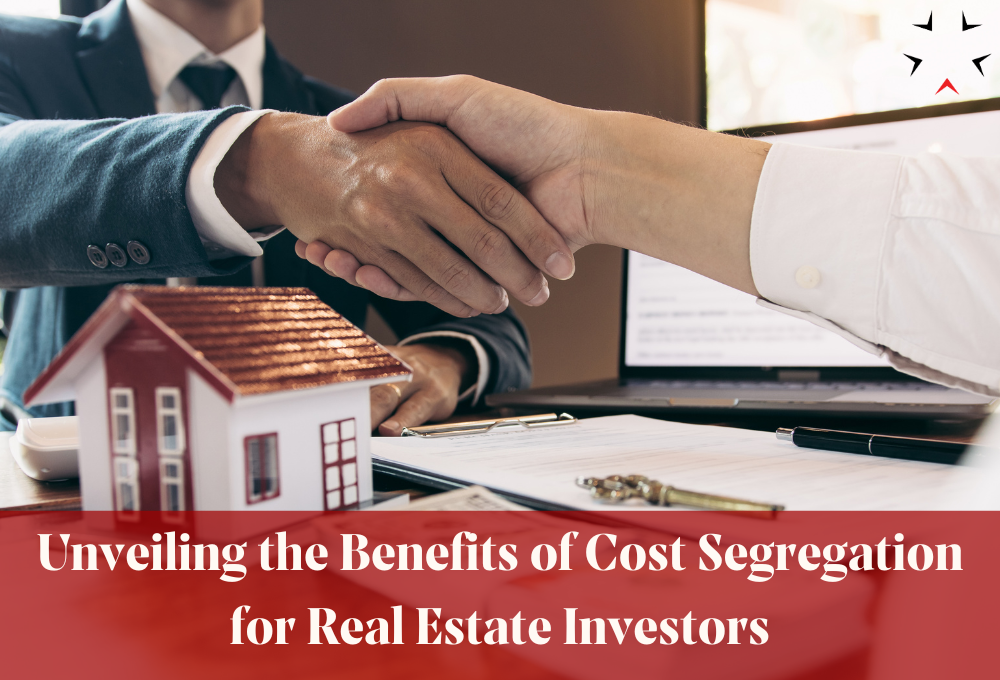 Unveiling the Benefits of Cost Segregation for Real Estate Investors