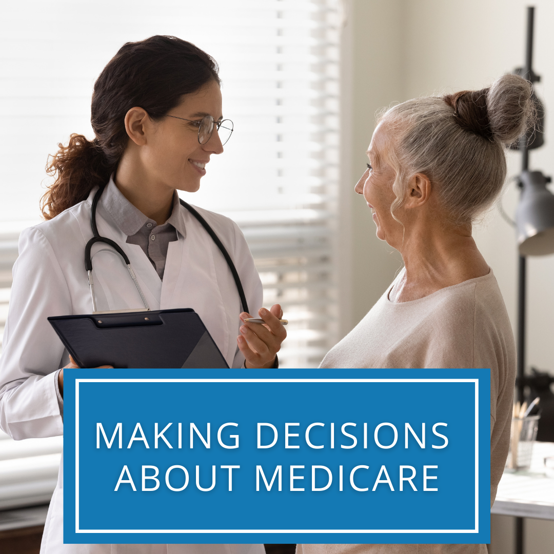 Making Decisions About Medicare