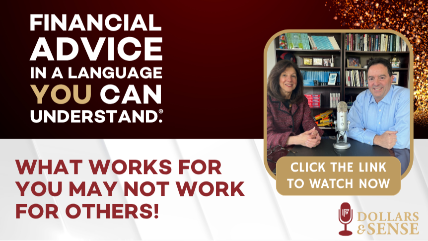 Dollars & Sense: What Works For You May Not Work For Others!