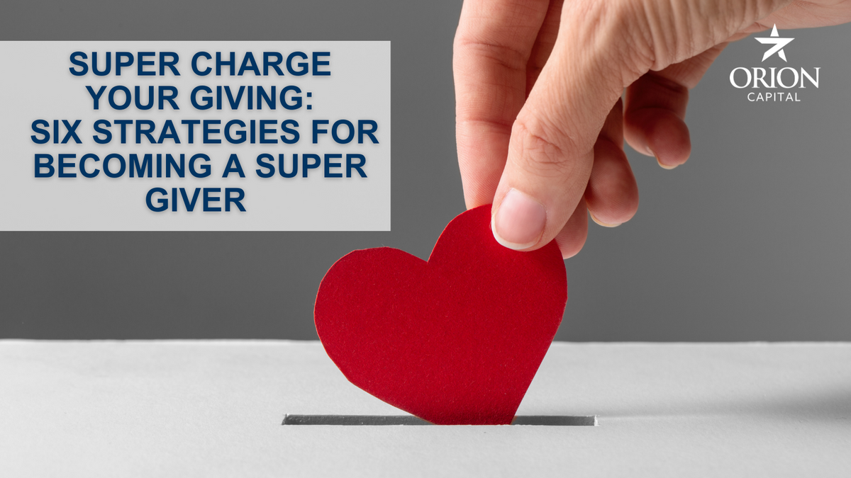 Super Charge Your Giving: Six Strategies for Becoming a Super Giver