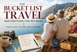 Top Bucket List Travel Destinations for Retirees