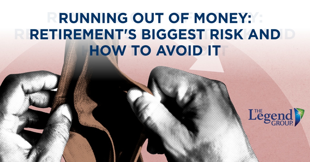Running Out of Money: Retirement’s Biggest Risk and How to Avoid It