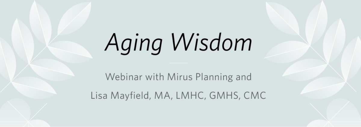 The Power of Proactive Planning with Lisa Mayfield of Aging Wisdom