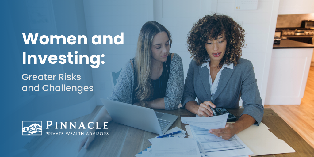 Women and Investing: Greater Risks and Challenges